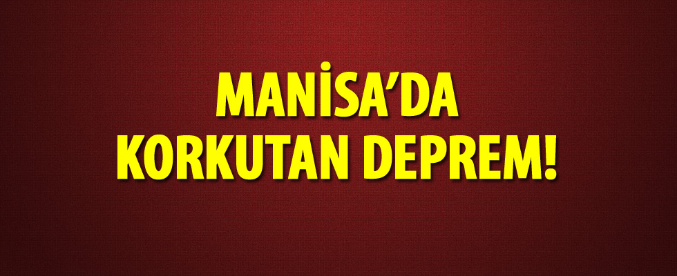 Manisa'da 4,8 büyüklüğünde deprem meydana geldi