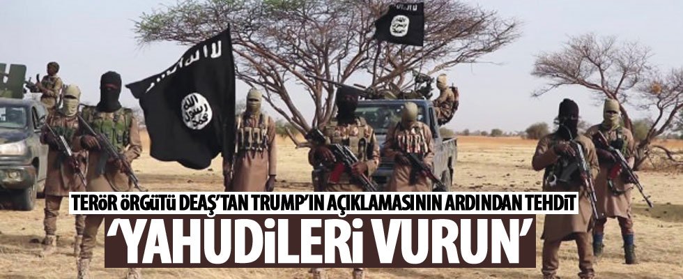 Terör örgütü DEAŞ, Yahudilere saldırı çağrısı yaptı!