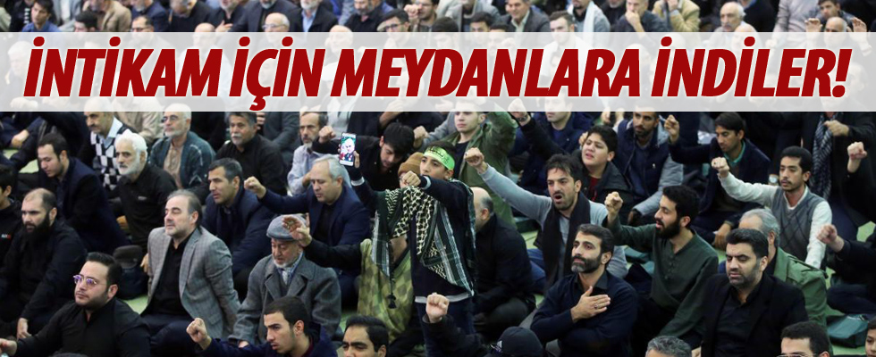 Süleymani'nin intikamı için meydanlara indiler!