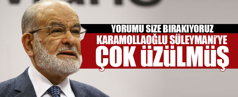 Karamollaoğlu'ndan Süleymani açıklaması