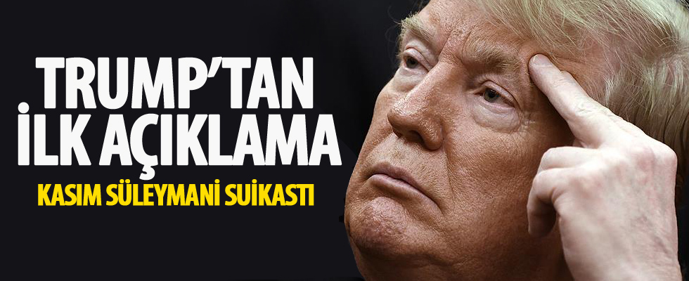 Trump'tan ilk açıklama