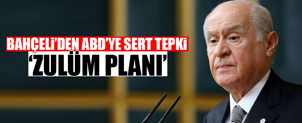 Bahçeli'den ABD'ye sert tepki!