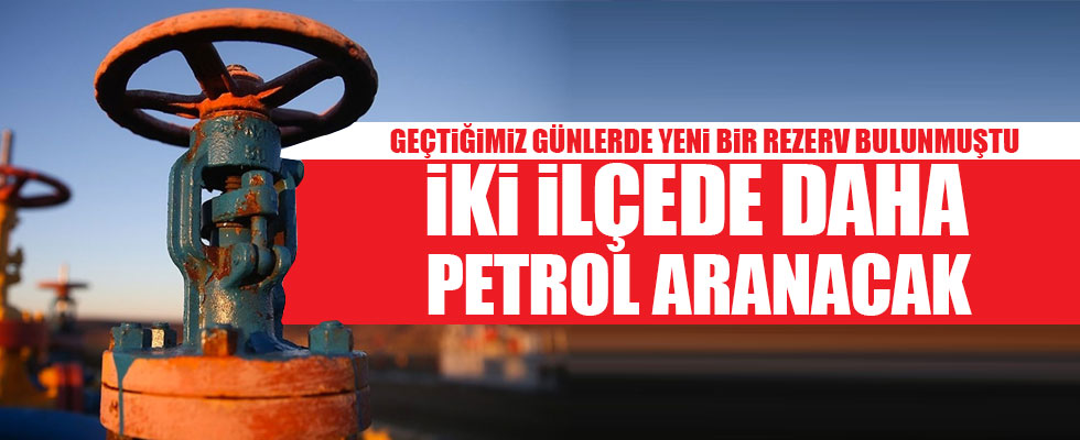 İki ilçede petrol aranacak