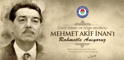 Eğitim Bir Sen Kurucu Genel Başkanı Mehmet Akif İnan'ı Andı