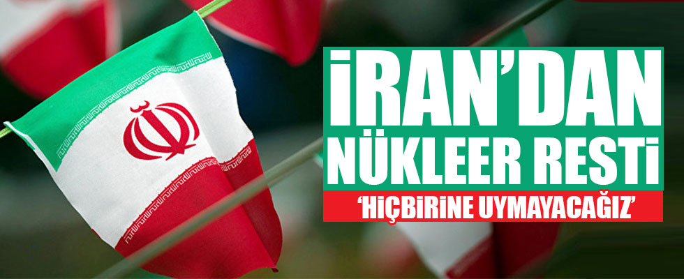 İran hükümeti: Nükleer anlaşmadaki taahhütlere uymayacağız