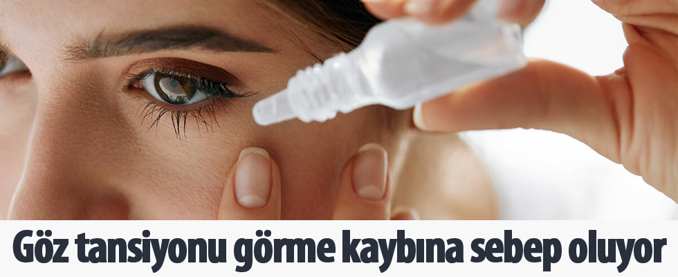 Göz tansiyonu görme kaybına sebep oluyor