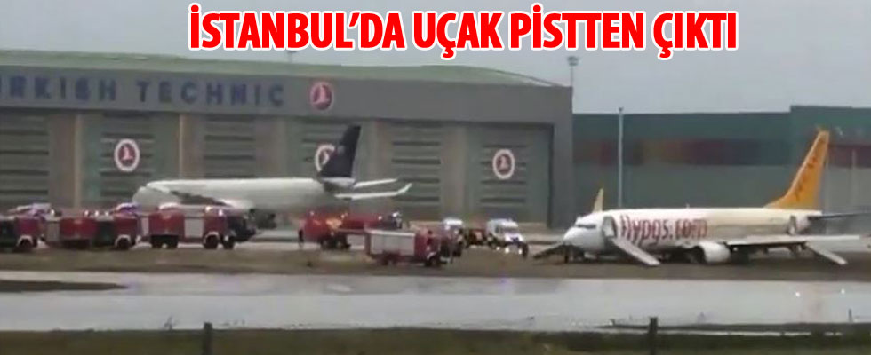 Sabiha Gökçen Havalimanı'nda uçak pistten çıktı