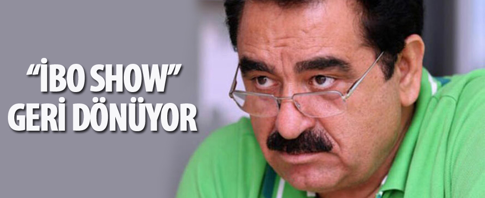 'İbo Show' geri dönüyor