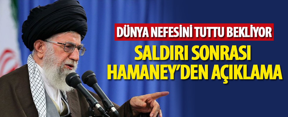 İran dini lideri Hamaney'den ilk açıklama