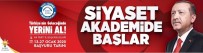 DIŞ POLİTİKA - AK Parti 19. Dönem Siyaset Akademisi Aydın'da Başlıyor