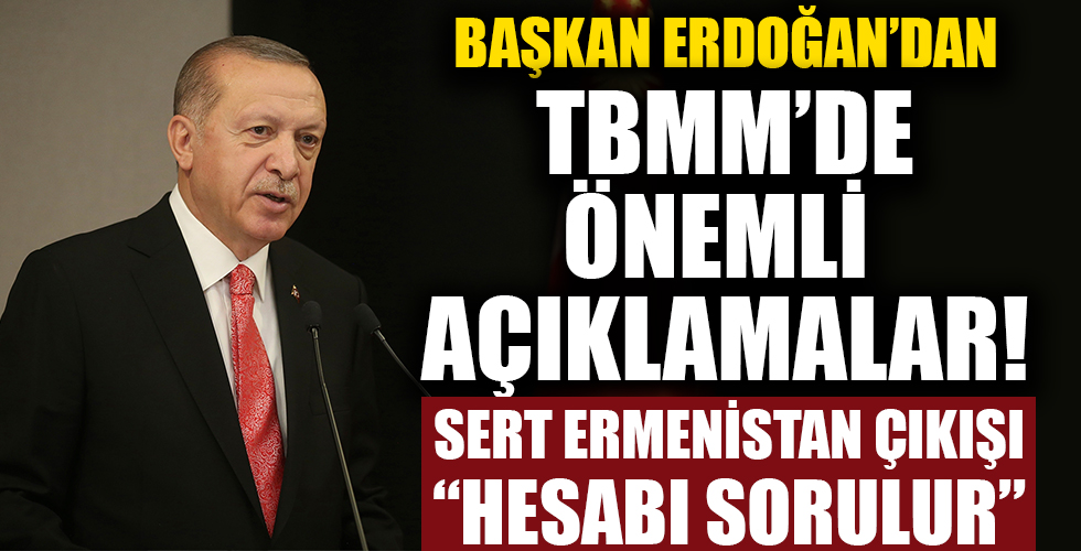 Başkan Recep Tayyip Erdoğan'dan TBMM'de flaş açıklamalar