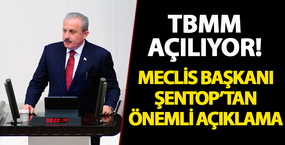 TBMM Başkanı Şentop'tan yeni yasama açılışında flaş açıklama