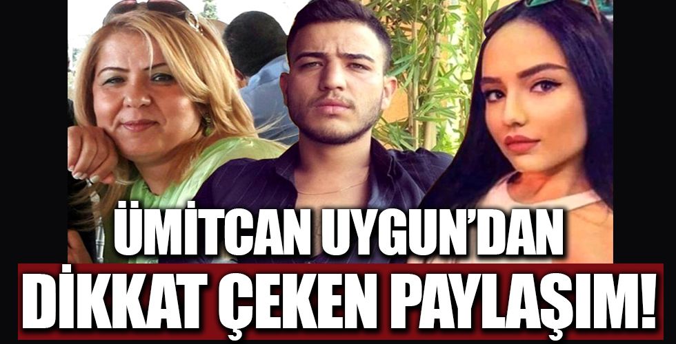 Aleyna Çakır'ın ölümünde şüpheli olan Ümitcan Uygun'dan dikkat çeken paylaşım!