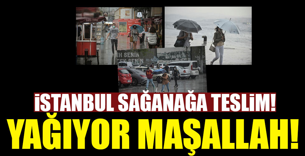 İstanbul sağanağa teslim!