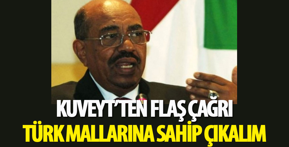 Kuveyt'ten flaş çağrı: Türk mallarına sahip çıkalım
