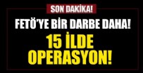 15 ilde operasyon! 44 kişi yakalandı...