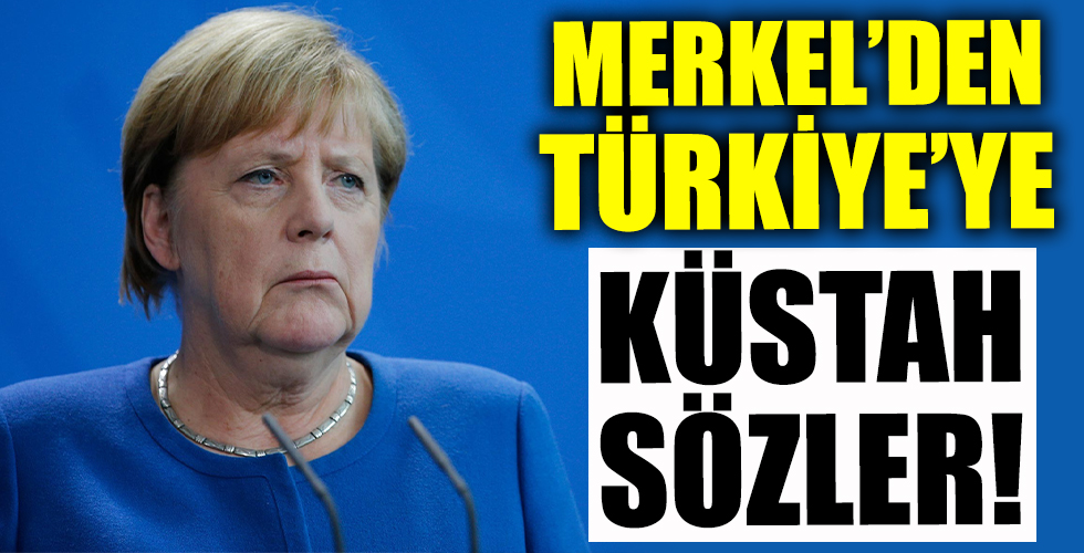Merkel'den Türkiye'ye küstah suçlama!