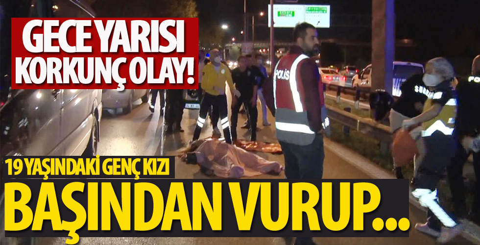 İstanbul'da gece yarısı korkunç olay!