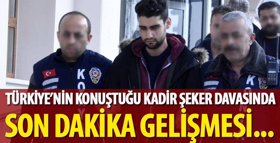 Kadir Şeker davasında yeni gelişme! 12.5 yıl hapis cezası almıştı...