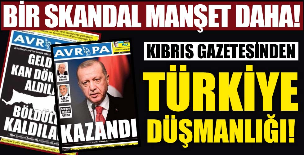 Kıbrıs gazetesinin Türkiye düşmanlığı!