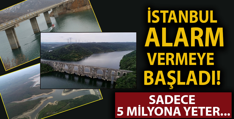 İstanbul'a içme suyu sağlayan barajlar alarm vermeye başladı! Son 10 yılın en düşük ikinci seviyesi.