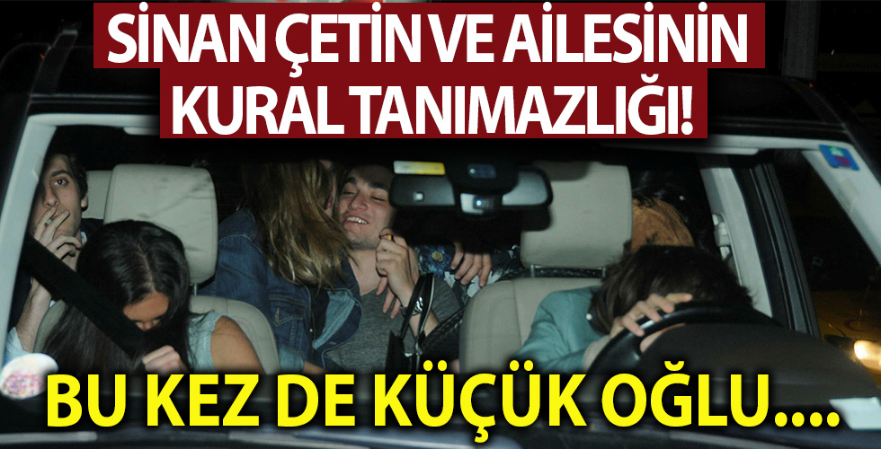Sinan Çetin ve ailesinin kural tanımazlığı! Bu kez de küçük oğlu Orfeo Çetin alkollü araç kullanırken yakalandı!