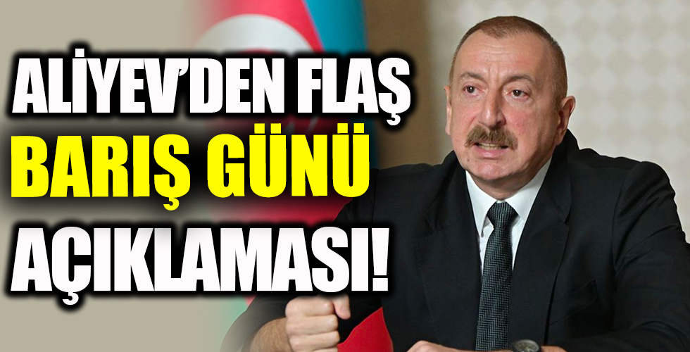 Aliyev'den barış gücü açıklaması!