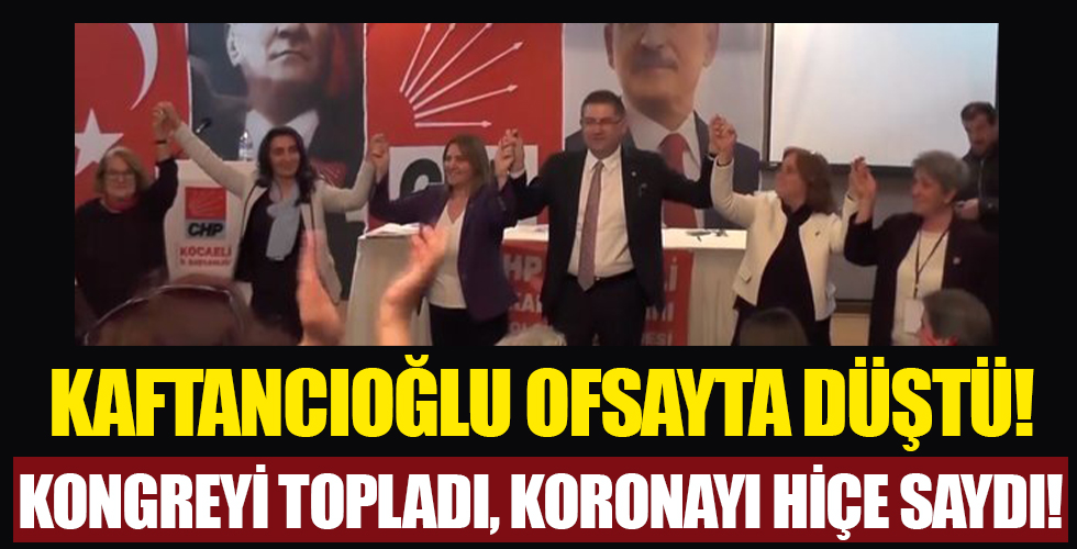 CHP’li Canan Kaftancıoğlu fena ofsayta düştü