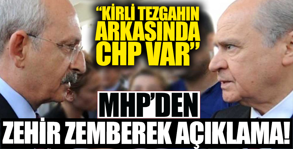 MHP'den zehir zemberek açıklama!