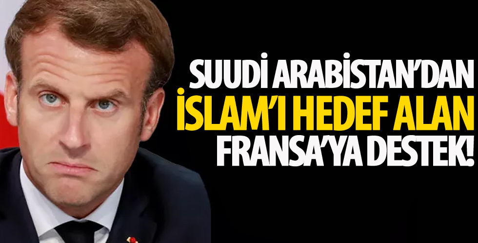 Suudi Arabistan'dan İslam'ı hedef alan Fransa'ya destek