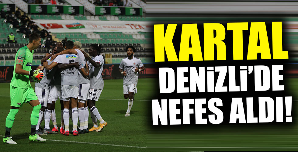 Kartal Denizli'de nefes aldı!