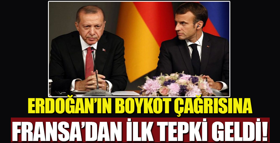 Erdoğan'ın boykot çağrısına Fransa'dan ilk tepki