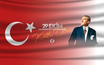 Rektör Uzun'un 29 Ekim Cumhuriyet Bayramı Mesajı