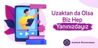 Uzaktan Da Olsa Biz Hep Yanınızdayız