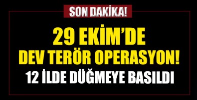 12 ilde dev terör operasyonu! 120 kişi hakkında gözaltı kararı!