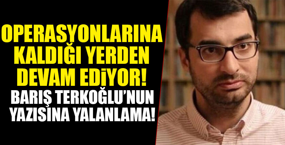 Barış Terkoğlu'nun yazısına yalanlama!