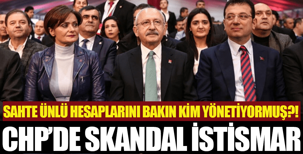 CHP'de ünlü istismarı ortaya çıktı! O hesapları bakın kim yönetiyor