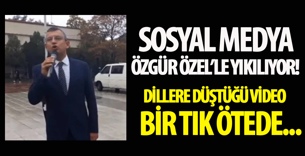CHP'li Özgür Özel yine saçmaladı!