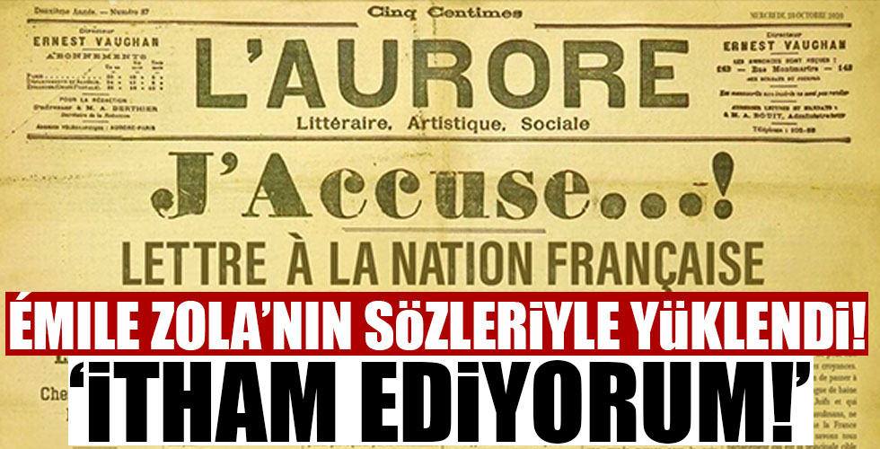 Emile Zola'nın sözleriyle yüklendi!