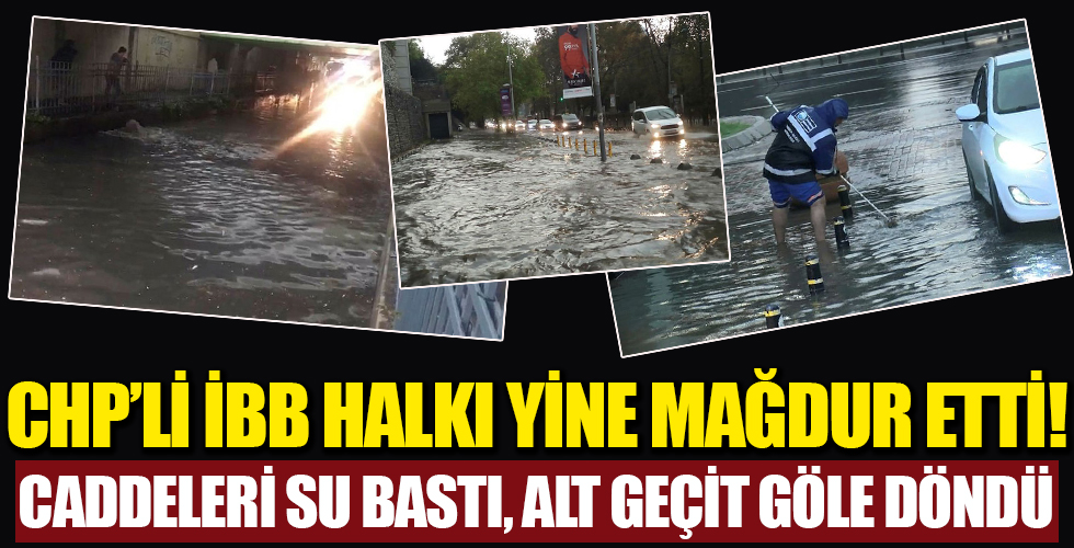 İstanbul'u yağmur vurdu! Caddeleri su bastı, alt geçit göle döndü!