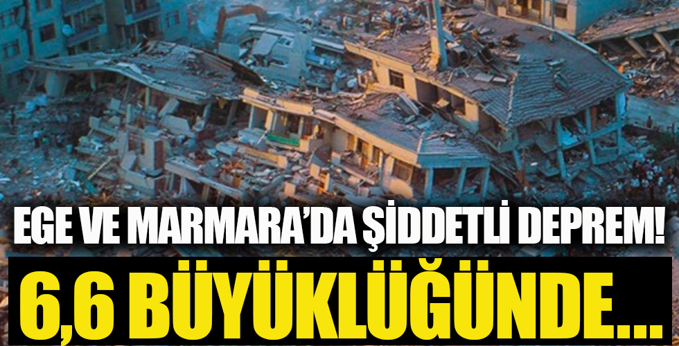 Ege ve Marmara'da deprem oldu!