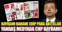 CUMHURİYET HALK PARTİSİ - Yandaş medyada CHP bayramı