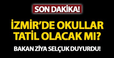 İzmir'de depremin ardından okullar tatil olacak mı? Milli Eğitim Bakanı Ziya Selçuk'tan son dakika açıklaması
