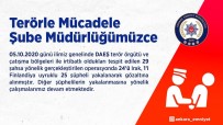 Ankara Emniyet'inden DAEŞ Operasyonu Açıklaması 25 Gözaltı