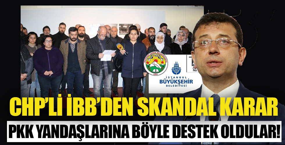 CHP'li İBB'den PKK yandaşlarına skandal destek