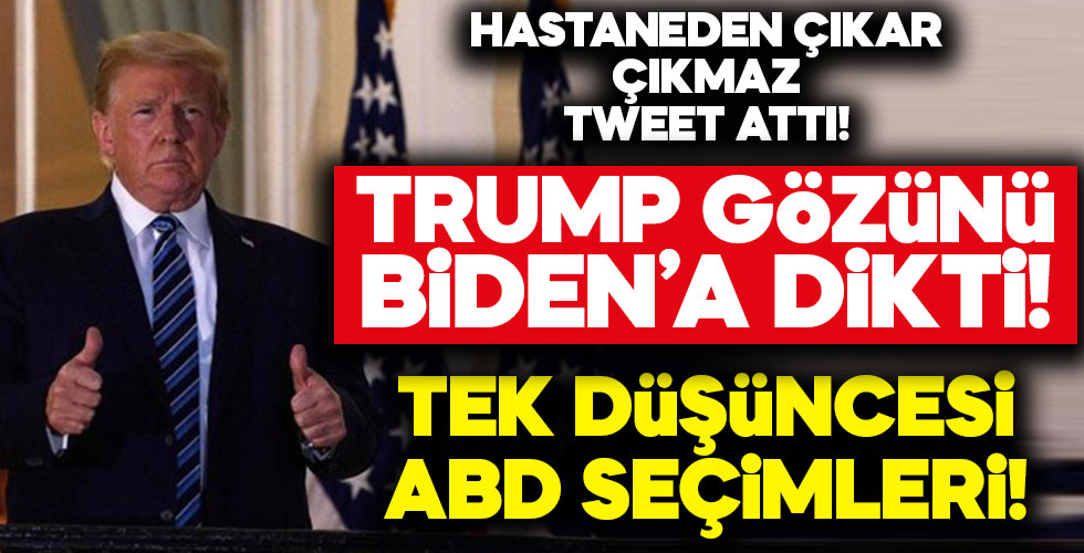 Trump hastaneden çıkar çıkmaz o tweeti attı!