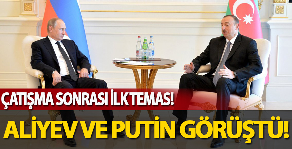 Azerbaycan Cumhurbaşkanı Aliyev ile Putin arasında kritik görüşme!