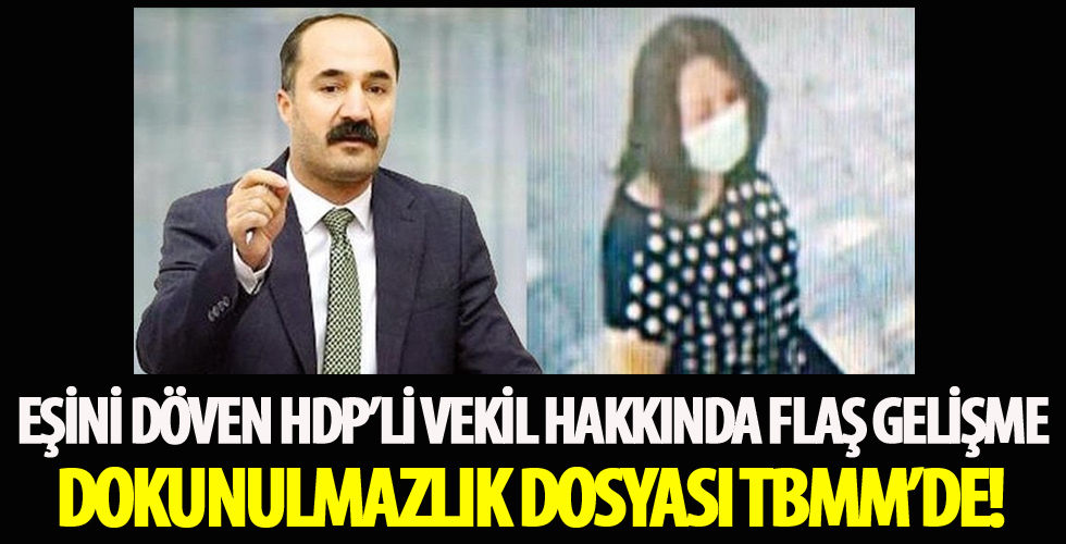 Eşini döven HDP'li Mensur Işık hakkında flaş gelişme!