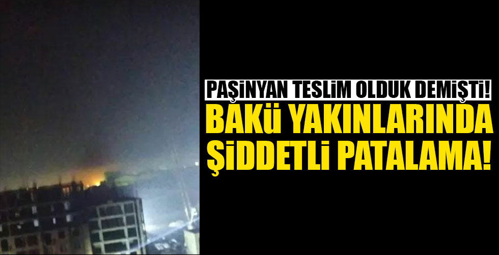 Bakü'ye yakın kasabada şiddetli patlama!