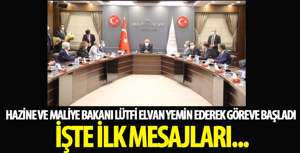 Hazine ve Maliye Bakanı Lütfi Elvan yemin ederek göreve başladı! İşte ilk mesajları